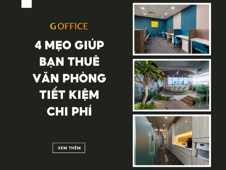 4 MẸO GIÚP BẠN THUÊ VĂN PHÒNG TIẾT KIỆM CHI PHÍ