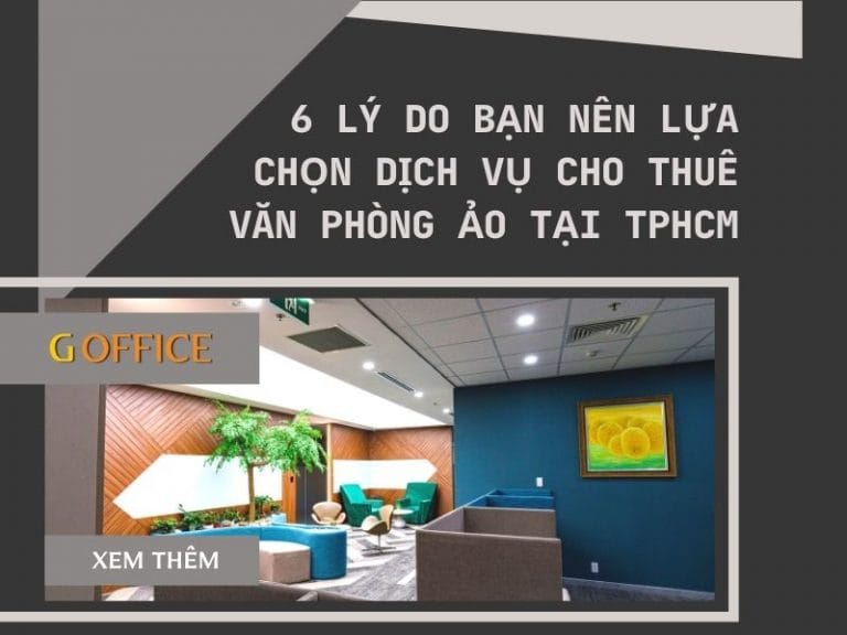 6 Lý do bạn nên lựa chọn dịch vụ cho thuê văn phòng ảo tại TPHCM