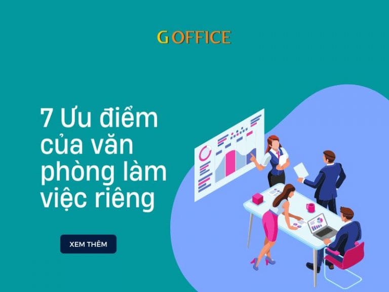 7 Ưu điểm của văn phòng làm việc riêng