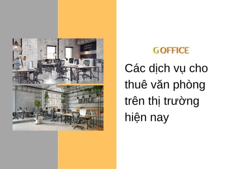 Các dịch vụ cho thuê văn phòng trên thị trường hiện nay