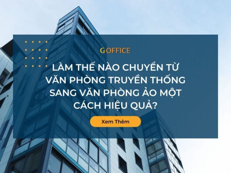 Làm thế nào chuyển từ văn phòng truyền thống sang văn phòng ảo một cách hiệu quả