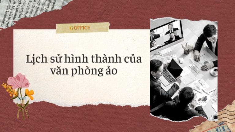 Lịch sử hình thành của văn phòng ảo