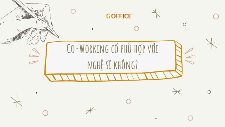 Co-Working có phù hợp với nghệ sĩ không