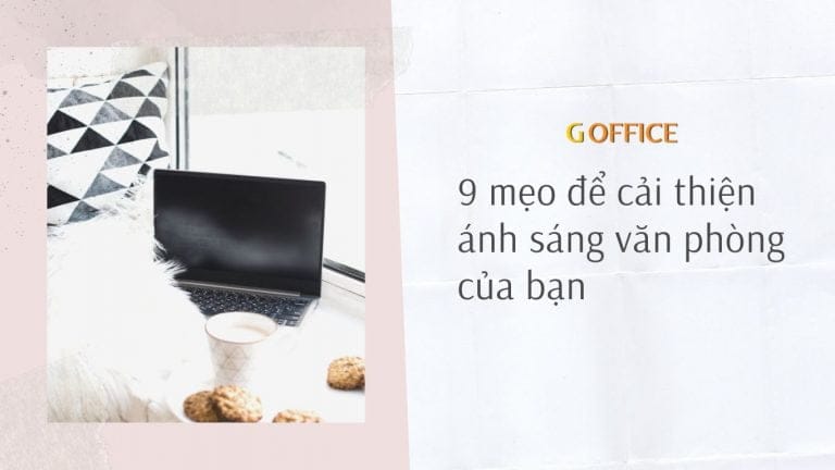 cải thiện ánh sáng văn phòng của bạn