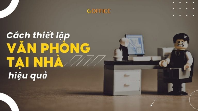Cách thiết lập văn phòng tại nhà hiệu quả